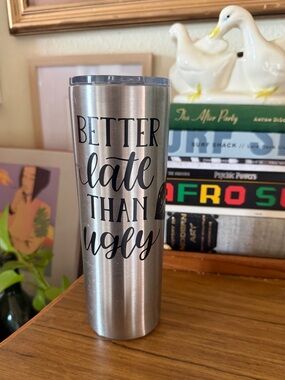 Stainless Steel 'Better Late Than Ugly' coffee Tumbler - Silver funny lips